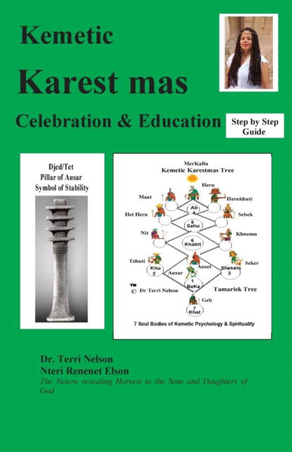 Cover for Dr Terri Nelson · Kemetic Karest mas Celebration &amp; Education (Paperback Book) (2018)