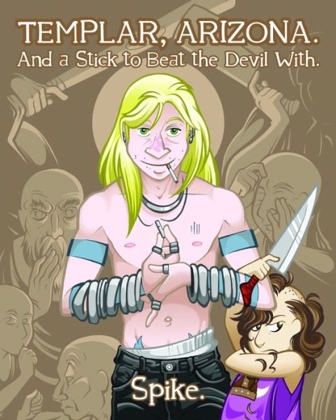 Cover for C. Spike Trotman · And a Stick to Beat the Devil With (Paperback Book) (2009)