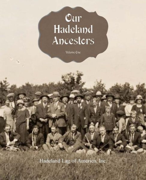 Cover for Hadeland Lag of America Inc · Our Hadeland Ancestors - Volume 1 (Paperback Book) (2015)