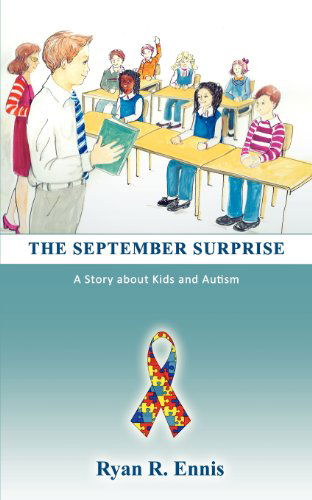 Cover for Ryan R Ennis · The September Surprise: a Story About Kids and Autism (Paperback Book) (2012)