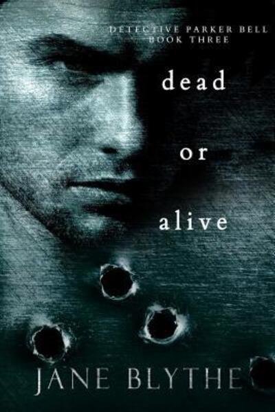 Cover for Jane Blythe · Dead or Alive (Pocketbok) (2014)