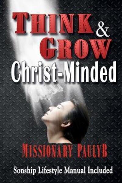 Cover for Paul Brown · Think &amp; Grow Christ-Minded (Paperback Bog) (2018)