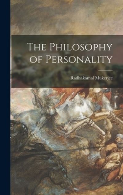 Cover for Radhakamal 1889-1968 Mukerjee · The Philosophy of Personality (Hardcover Book) (2021)