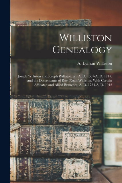 Cover for A Lyman (Asahel Lyman) 1 Williston · Williston Genealogy (Paperback Book) (2021)