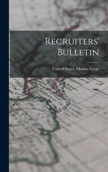 Cover for United States Marine Corps · Recruiters' Bulletin (Book) (2022)