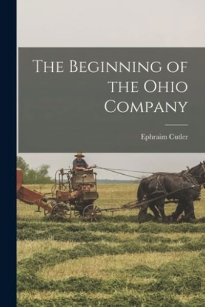 Cover for Ephraim Cutler 1840- Dawes · Beginning of the Ohio Company (Buch) (2022)