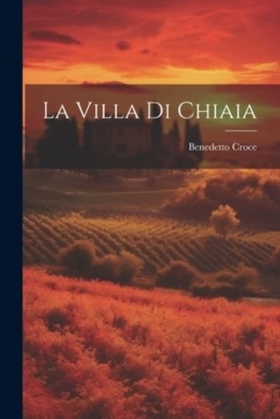 Cover for Benedetto Croce · Villa Di Chiaia (Buch) (2023)