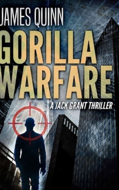 Cover for James Quinn · Gorilla Warfare (Hardcover Book) (2021)