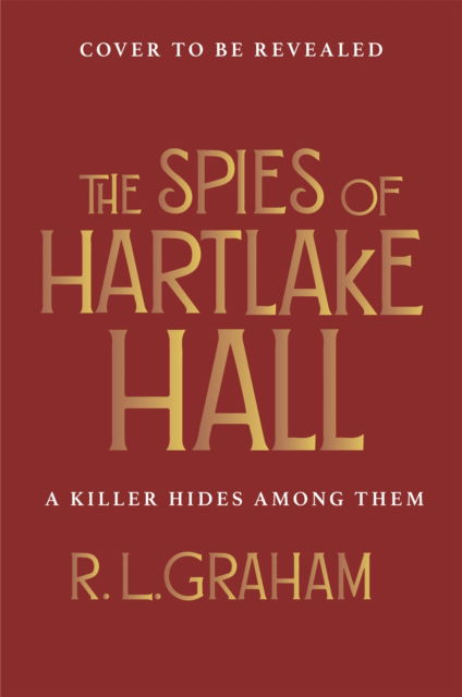 The Spies of Hartlake Hall - R. L. Graham - Books - Pan Macmillan - 9781035064021 - August 21, 2025