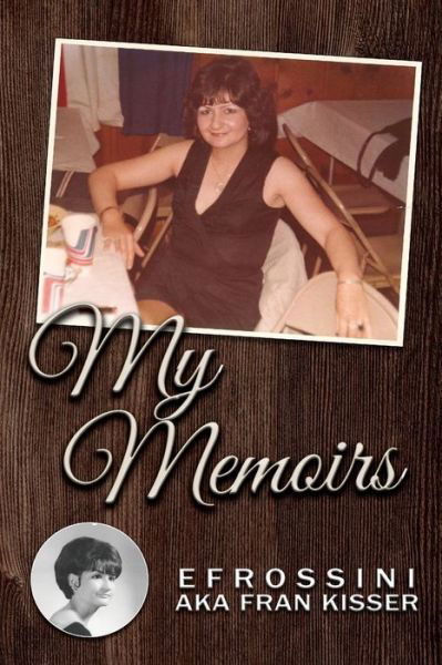 Cover for Efrossini Aka Fran Kisser · My Memoirs (Paperback Book) (2020)