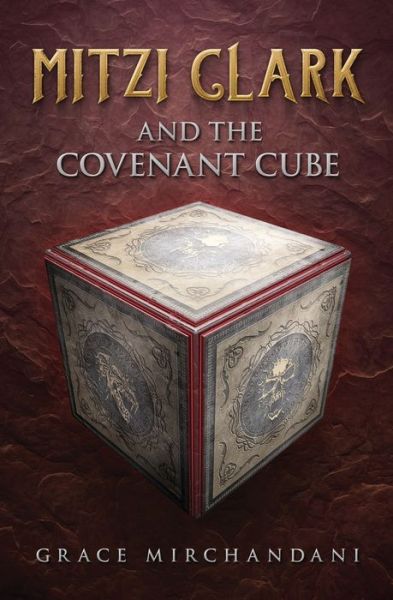 Cover for Grace Mirchandani · Mitzi Clark and the Covenant Cube (Paperback Book) (2022)