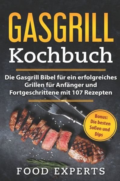 Cover for Food Experts · Gasgrill Kochbuch (Paperback Bog) (2019)