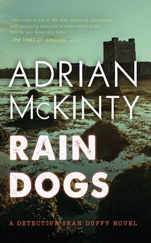 Rain Dogs - Adrian McKinty - Livros - Blackstone Publishing - 9781094081021 - 9 de julho de 2019