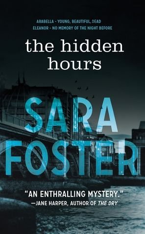 Cover for Sara Foster · The Hidden Hours (Hardcover Book) (2020)