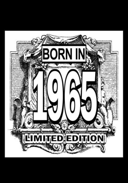 Cover for Ruddy Solutions · Born in 1965 Limited Edition : A great 1965 birthday gift for the year of your birth. (Pocketbok) (2019)
