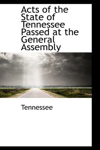 Cover for Tennessee · Acts of the State of Tennessee Passed at the General Assembly (Paperback Book) (2009)