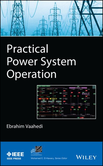 Cover for Ebrahim Vaahedi · Practical Power System Operation - IEEE Press Series on Power and Energy Systems (Gebundenes Buch) (2014)