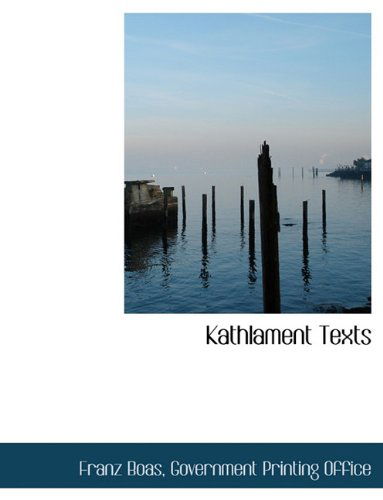 Cover for Franz Boas · Kathlament Texts (Paperback Book) (2010)