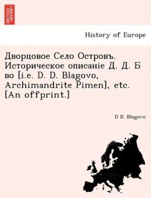 Cover for D D Blagovo · . . . [i.e. D. D. Blagovo, Archimandrite Pimen], Etc. [an Offprint.] (Paperback Book) (2011)