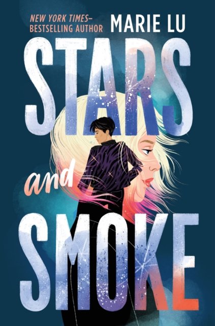 Cover for Marie Lu · Stars and Smoke - A Stars and Smoke Novel (Paperback Book) (2023)