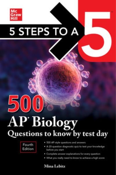 Cover for Mina Lebitz · 5 Steps to a 5: 500 AP Biology Questions to Know by Test Day, Fourth Edition (Paperback Book) (2022)