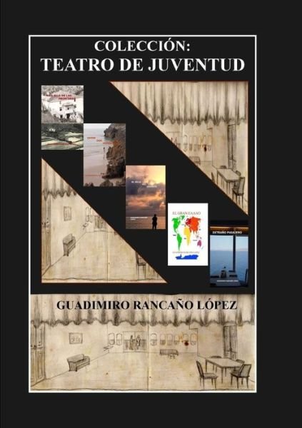 Cover for Guadimiro Rancaño Lopez · Colección Teatro De Juventud (Paperback Book) [Spanish edition] (2014)