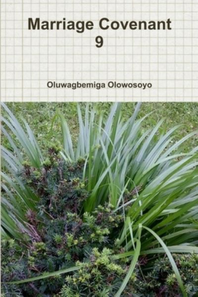 Cover for Oluwagbemiga Olowosoyo · Marriage Covenant 9 (Bok) (2013)