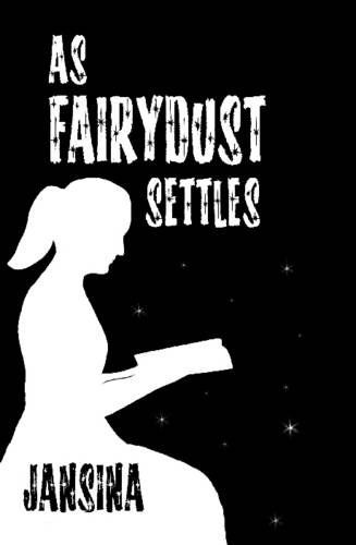 Cover for Jansina · As Fairydust Settles (Hardcover Book) (2013)