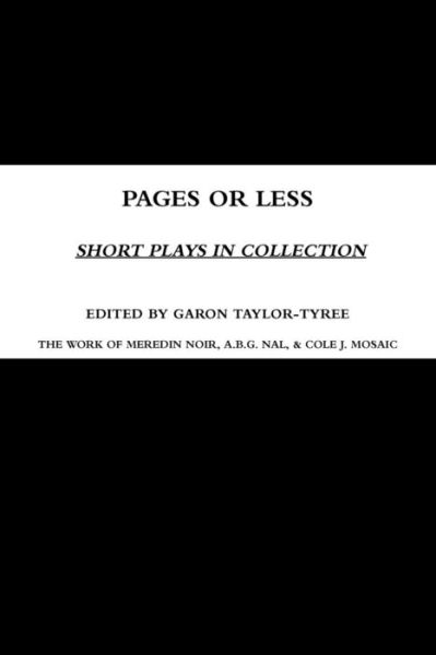 Cover for Garon Taylor-tyree · Pages or Less: Short Plays in Collection (Paperback Book) (2014)