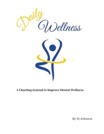 Cover for Maretta Johnson · Daily Wellness (Paperback Book) (2021)