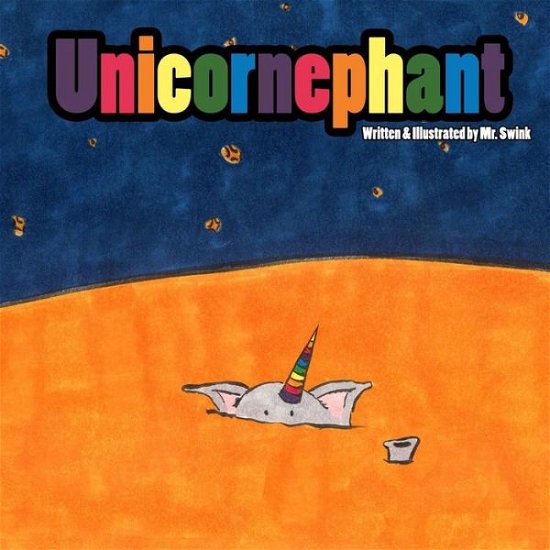 Cover for Kc Swink · Unicornephant (Pocketbok) (2015)