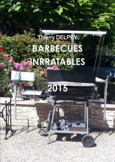 Cover for Thierry Delpey · Barbecue Inrratable (Paperback Book) (2015)