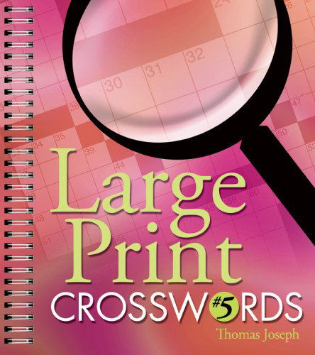 Cover for Thomas Joseph · Large Print Crosswords #5 (Spiral Book) (2006)