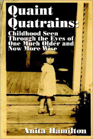 Cover for Anita Hamilton · Quaint Quatrains (Hardcover Book) (2002)