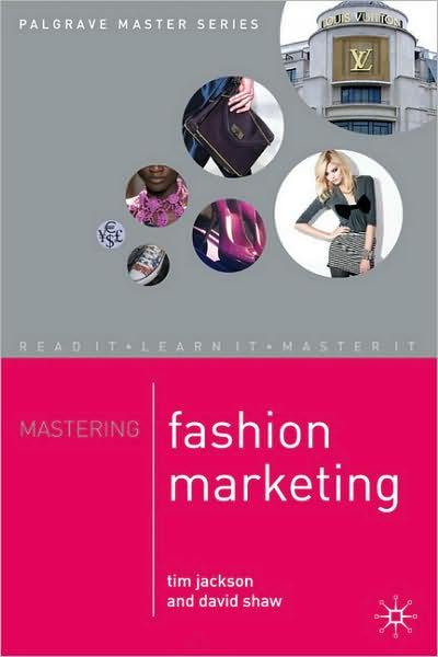 Cover for Tim Jackson · Mastering Fashion Marketing - Macmillan Master Series (Taschenbuch) (2008)