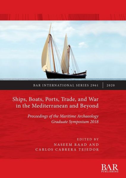 Cover for Naseem Raad · Ships, Boats, Ports, Trade, and War in the Mediterranean and Beyond (Pocketbok) (2020)