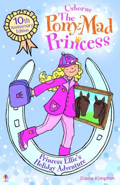 Cover for Diana Kimpton · Princess Ellie's Holiday Adventure - The Pony-Mad Princess (Pocketbok) [10th edition] (2014)