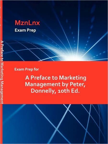 Cover for Donnelly Peter · Exam Prep for a Preface to Marketing Management by Peter, Donnelly, 10th Ed. (Paperback Book) (2009)