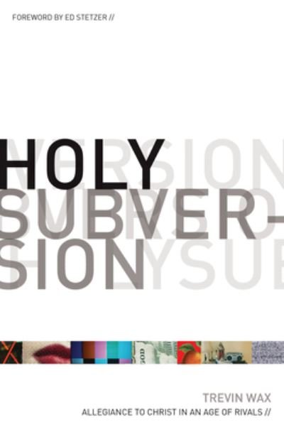 Cover for Trevin Wax · Holy subversion (Bog) (2010)