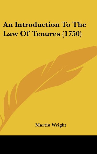 Cover for Martin Wright · An Introduction to the Law of Tenures (1750) (Hardcover Book) (2008)