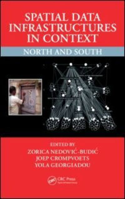 Cover for Zorica Nedovic-budic · Spatial Data Infrastructures in Context: North and South (Hardcover Book) (2011)