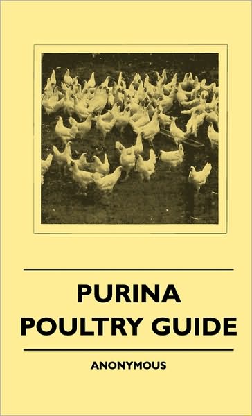 Cover for Anon. · Purina Poultry Guide (Hardcover Book) (2010)