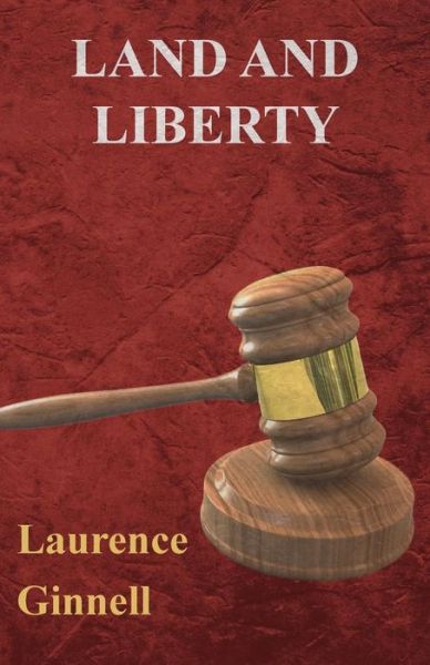 Cover for Laurence Ginnell · Land and Liberty (Paperback Book) (2012)