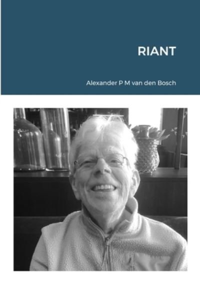 Cover for Alexander P. M. Van Den Bosch · Riant (Book) (2023)