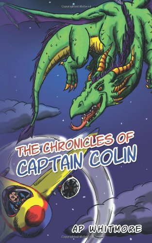 Cover for Ap Whitmore · The Chronicles of Captain Colin (Paperback Book) (2009)