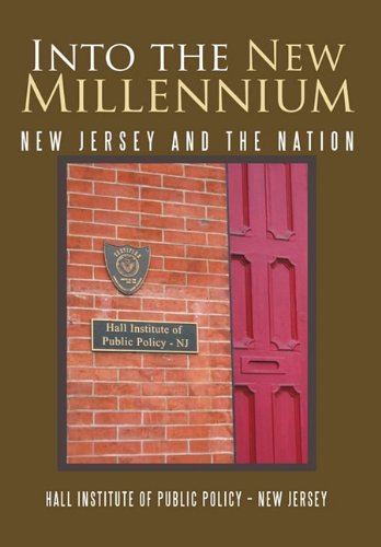Cover for Hall Institute of Public Policy · Into the New Millennium: New Jersey and the Nation (Paperback Bog) (2011)