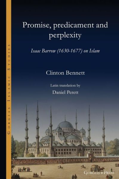 Cover for Clinton Bennett · Promise, predicament and perplexity: Isaac Barrow (1630-1677) on Islam (Paperback Book) (2022)