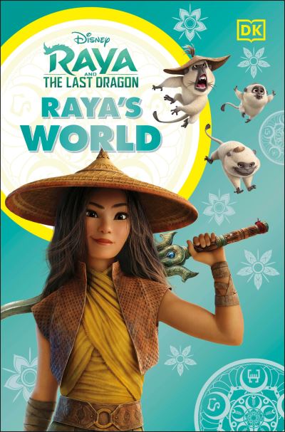 Cover for Julia March · Disney Raya and the Last Dragon Raya's World (Paperback Book) (2021)