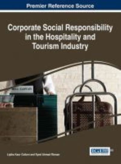 Cover for Lipika Kaur Guliani · Corporate Social Responsibility in the Hospitality and Tourism Industry - Advances in Hospitality, Tourism, and the Services Industry (Hardcover bog) (2016)