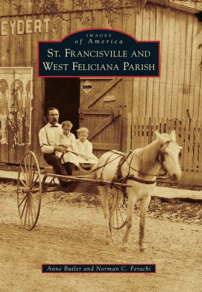 Cover for Anne Butler · St. Francisville and West Feliciana Parish (Paperback Book) (2014)